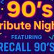 90's Tribute with Recall 90's