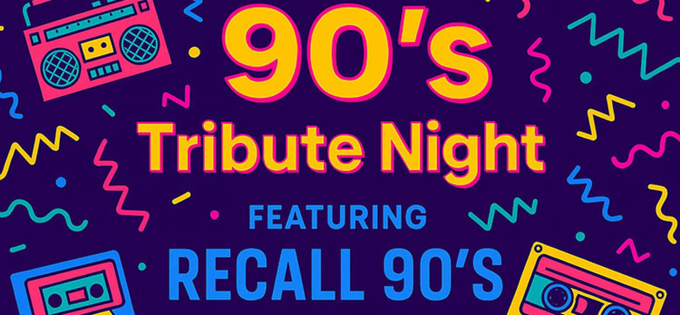 90's Tribute with Recall 90's